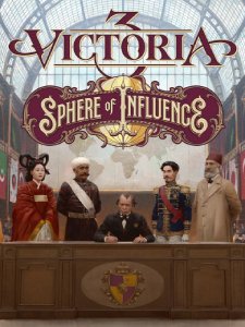Victoria 3: Sphere of Influence Victoria 3: Sphere of Influence