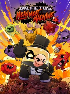 Dr. Fetus' Mean Meat Machine