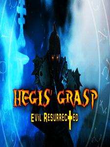 Hegis' Grasp: Evil Resurrected