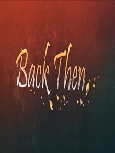 Back Then