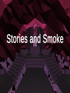 Stories and Smoke