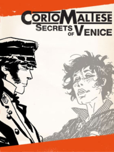 Corto Maltese: Secrets of Venice