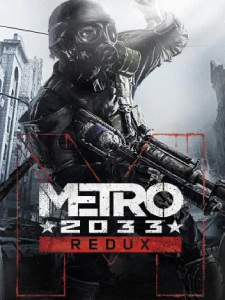 Metro 2033 Redux PC Metro 2033 Redux PC